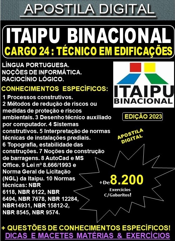 Apostila ITAIPU - Cargo 24 - TÉCNICO em EDIFICAÇÕES - Teoria + 8.200 Exercícios - Concurso 2023