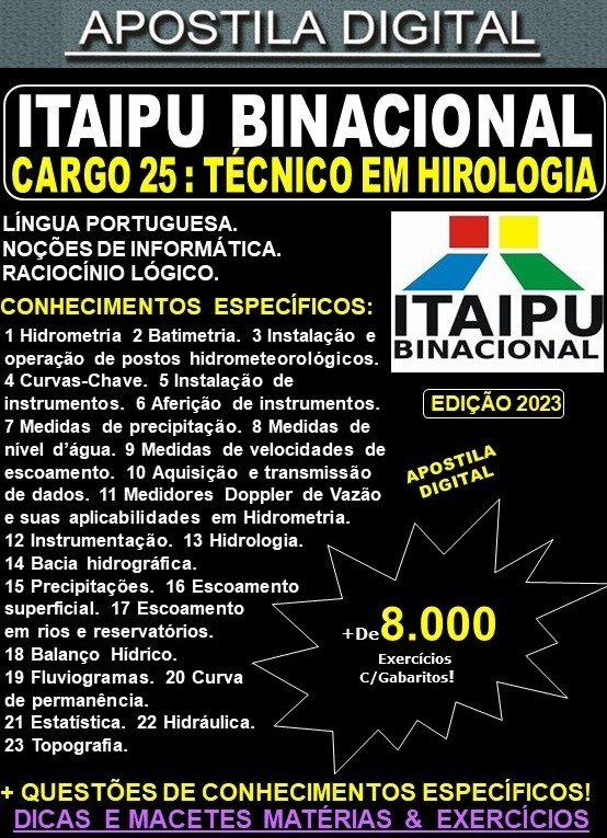 Apostila ITAIPU - Cargo 25 - TÉCNICO em HIDROLOGIA - Teoria + 8.000 Exercícios - Concurso 2023
