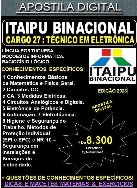 Apostila ITAIPU - Cargo 27 - TÉCNICO em ELETRÔNICA - Teoria + 8.300 Exercícios - Concurso 2023