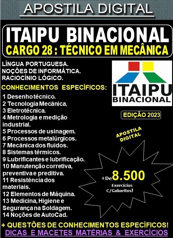 Apostila ITAIPU - Cargo 28 - TÉCNICO MECÂNICA - Teoria + 8.500 Exercícios - Concurso 2023
