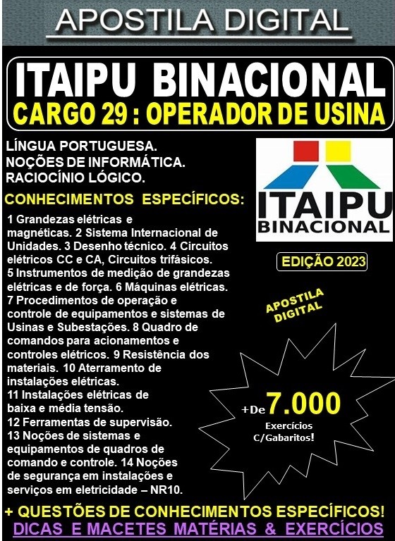 Apostila ITAIPU - Cargo 29 - OPERADOR de USINA - Teoria + 7.000 Exercícios - Concurso 2023