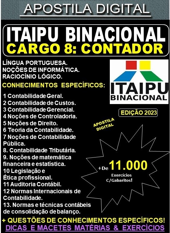 Apostila ITAIPU - Cargo 8 - CONTADOR - Teoria + 11.000 Exercícios - Concurso 2023
