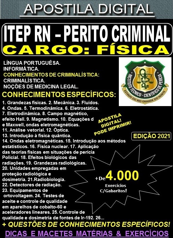 Apostila ITEP RN - Perito Criminal - FÍSICA - Teoria + 4.000 Exercícios - Concurso 2021