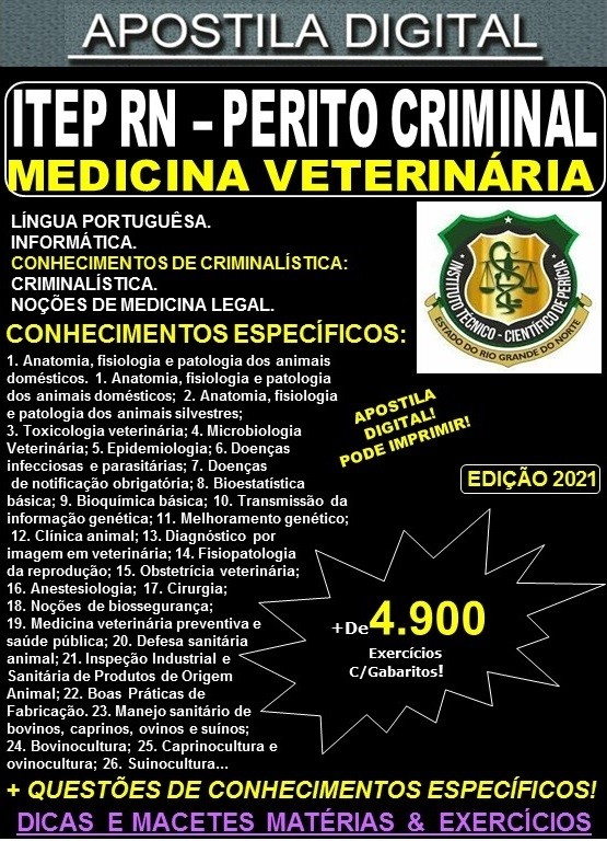 Apostila ITEP RN - Perito Criminal - MEDICINA VETERINÁRIA - Teoria + 4.900 Exercícios - Concurso 2021