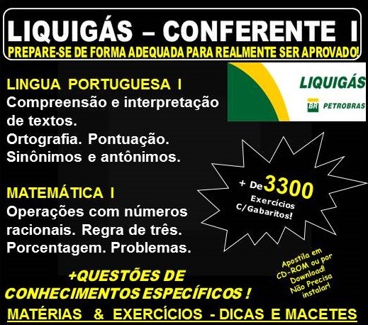 Apostila LIQUIGÁS DISTRIBUIDORA - CONFERENTE I - Teoria + 3.300 Exercícios - Concurso 2018