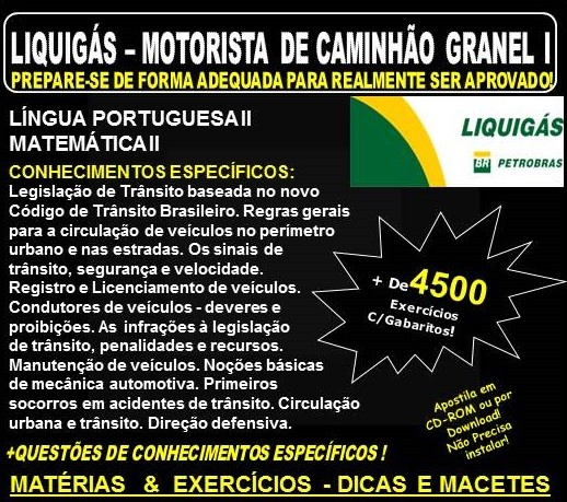 Apostila LIQUIGÁS DISTRIBUIDORA - MOTORISTA de CAMINHÃO GRANEL I - Teoria + 4.500 Exercícios - Concurso 2018