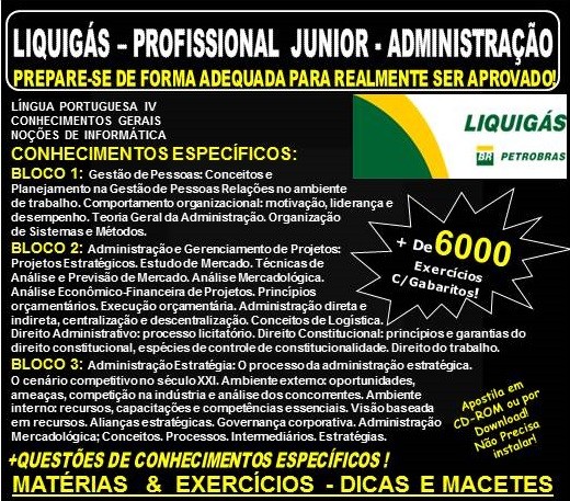 Apostila LIQUIGÁS DISTRIBUIDORA - PROFISSIONAL junior de ADMINISTRAÇÃO - Teoria + 6.000 Exercícios - Concurso 2018