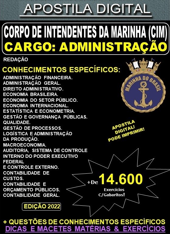 Apostila Quadro Complementar de Oficiais da Marinha - CORPO de INTENDENTES da MARINHA (CIM) - ADMINISTRAÇÃO - Teoria + 14.600 Exercícios  - CONCURSO 2022-23