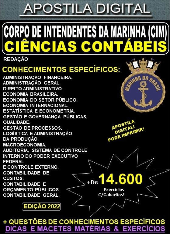 Apostila Quadro Complementar de Oficiais da Marinha - CORPO de INTENDENTES da MARINHA (CIM) - CIÊNCIAS CONTÁBEIS - Teoria + 14.600 Exercícios  - CONCURSO 2022-23