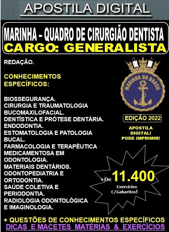 Apostila Corpo de saúde da Marinha - Quadro de CIRURGIÃO DENTISTA - GENERALISTA - Teoria + 11.400 Exercícios  - CONCURSO 2022-23