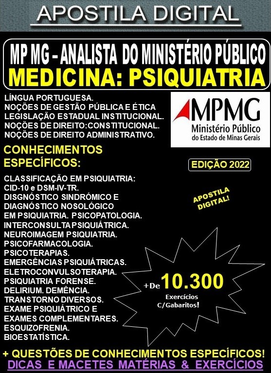 Apostila MP MG - ANALISTA do MINISTÉRIO PÚBLICO - Medicina: PSIQUIATRIA - Teoria + 10.300 Exercícios - Concurso 2022