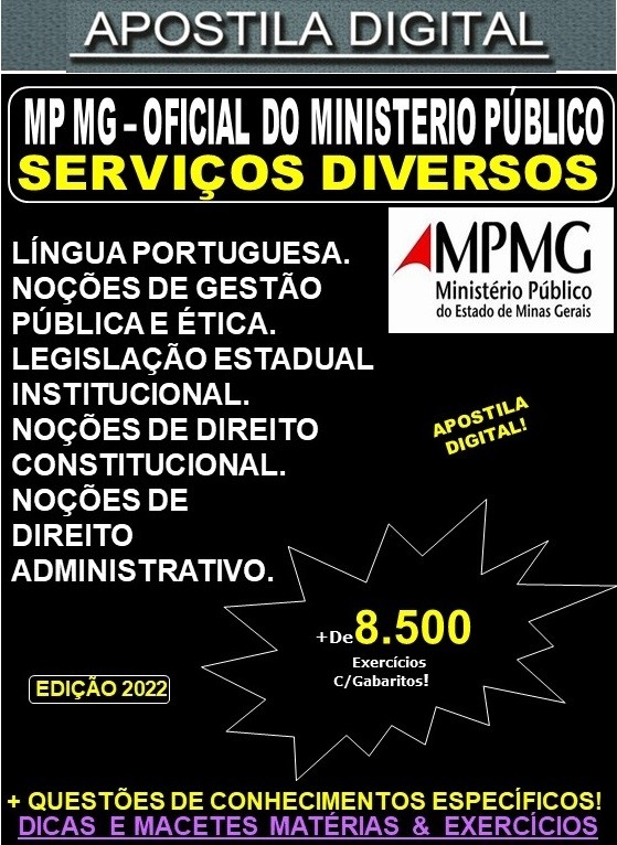 Apostila MP MG - OFICIAL do MINISTÉRIO PÚBLICO - SERVIÇOS DIVERSOS  - Teoria + 8.500 Exercícios - Concurso 2022
