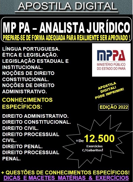 Apostila MP PA - ANALISTA JURÍDICO - Teoria + 12.500 Exercícios - Concurso 2022