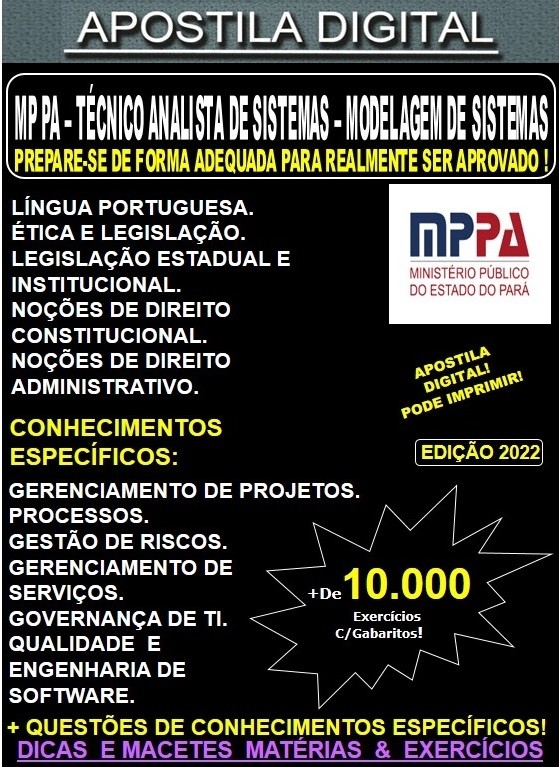 Apostila MP PA - TÉCNICO ANALISTA de SISTEMAS  - MODELAGEM de SISTEMAS - Teoria + 10.000 Exercícios - Concurso 2022