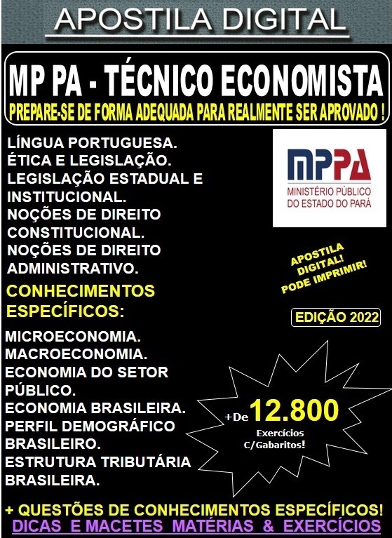 Apostila MP PA - TÉCNICO ECONOMISTA - Teoria + 12.800 Exercícios - Concurso 2022