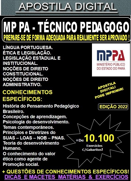 Apostila MP PA - TÉCNICO PEDAGOGO - Teoria + 10.100 Exercícios - Concurso 2022