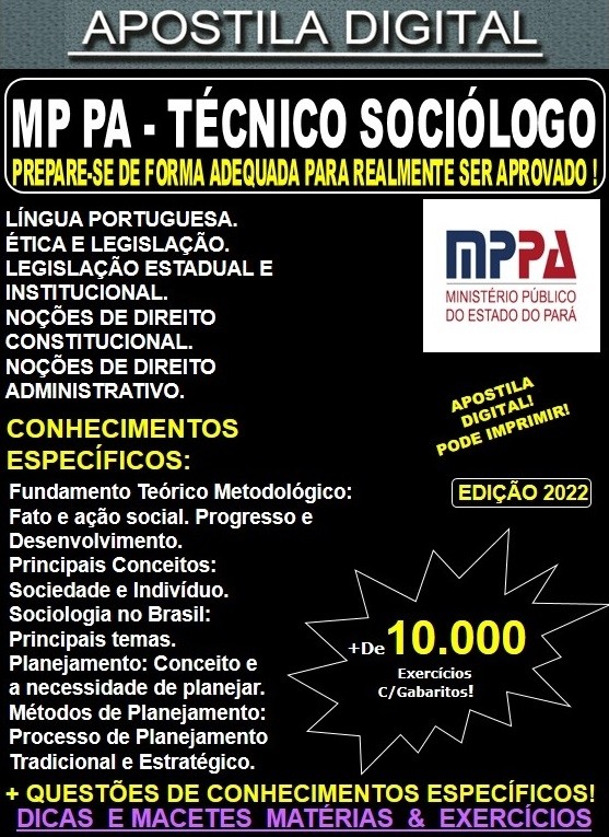 Apostila MP PA - TÉCNICO SOCIÓLOGO - Teoria + 10.000 Exercícios - Concurso 2022