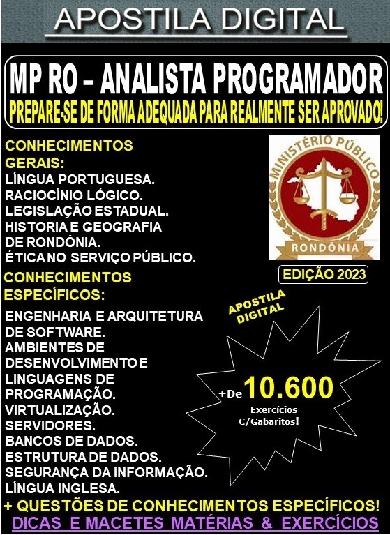 Apostila MP RO - ANALISTA PROGRAMADOR - Teoria + 10.600 Exercícios - Concurso 2023