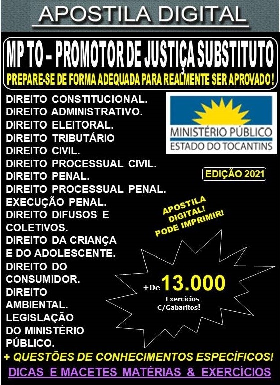 Apostila MP TO - PROMOTOR de JUSTIÇA SUBSTITUTO - Teoria + 13.000 Exercícios - Concurso 2021