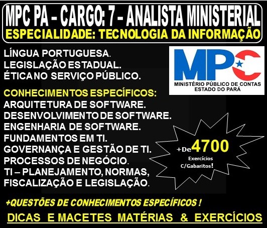 Apostila MPC PA - CARGO: 7 - Analista Ministerial - Especialidade: TECNOLOGIA DA INFORMAÇÃO - Teoria + 4.700 Exercícios - Concurso 2019