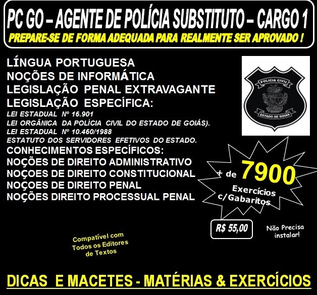 Apostila Polícia Civil GO - AGENTE POLÍCIA  - CARGO 1 - Teoria + 7.9.500 Exercícios - Concurso 2016