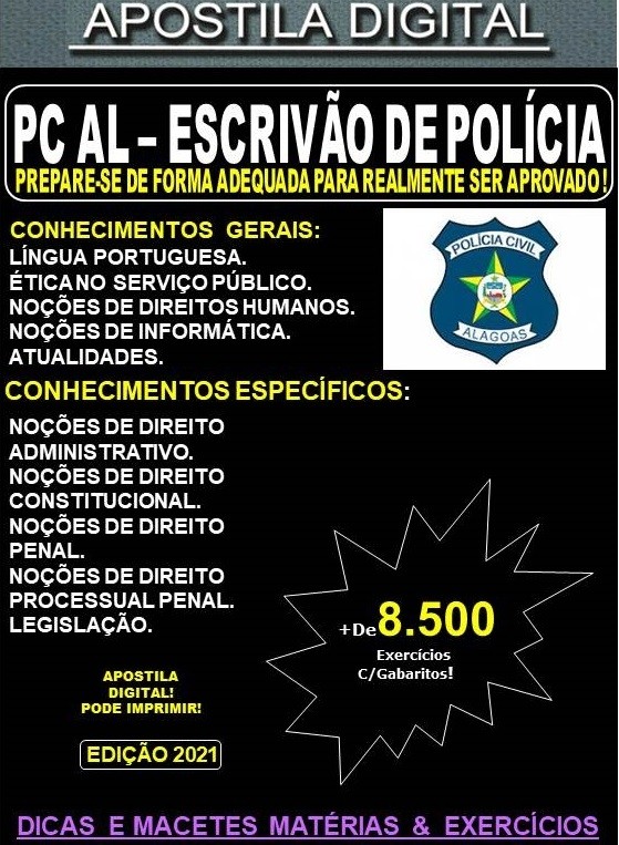 Apostila PC AL - ESCRIVÃO DE POLÍCIA  - Teoria + 8.500 Exercícios - Concurso 2021