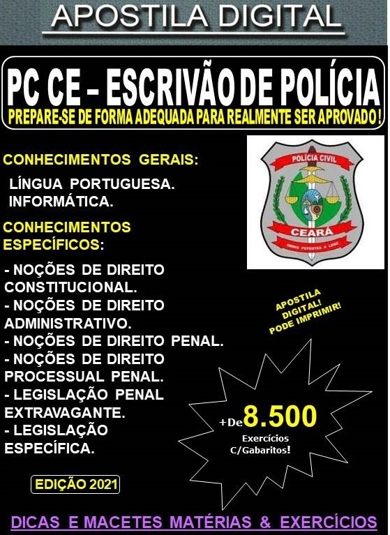 Apostila PC CE - ESCRIVÃO DE POLÍCIA  - Teoria + 8.500 Exercícios - Concurso 2021