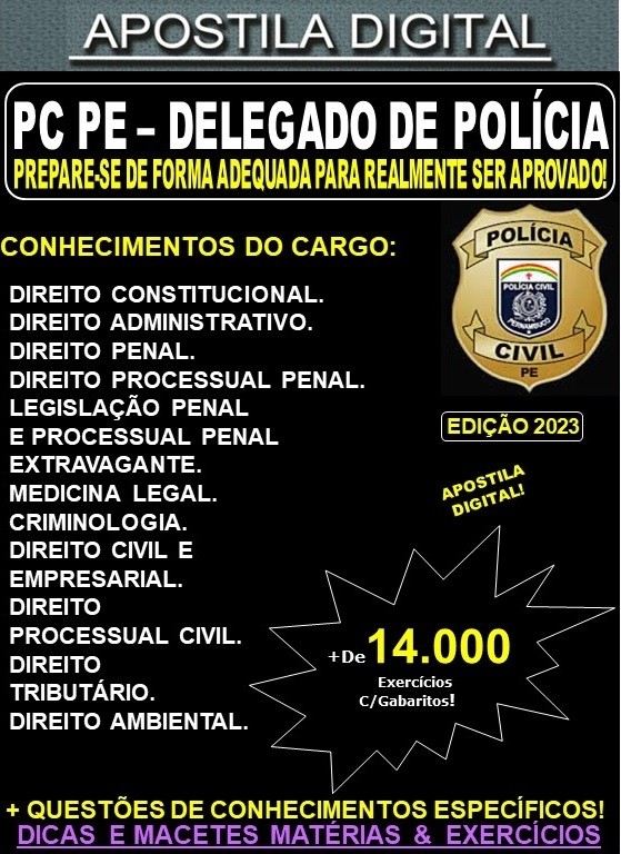 Apostila PC PE - DELEGADO de POLÍCIA - Teoria + 14.000 Exercícios - Concurso 2023-24