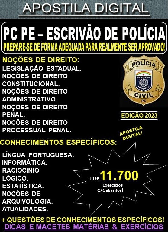 Apostila PC PE - ESCRIVÃO de POLÍCIA - Teoria + 11.700 Exercícios - Concurso 2023-24