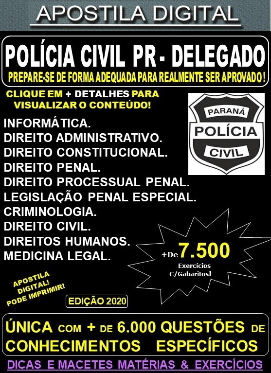 Apostila PC PR - DELEGADO - Teoria + 7.500 Exercícios - Concurso 2020