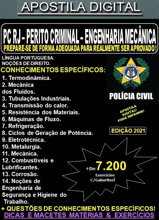 Apostila PC RJ - Perito Criminal - ENGENHARIA MECÂNICA - Teoria + 7.200 Exercícios - Concurso 2021