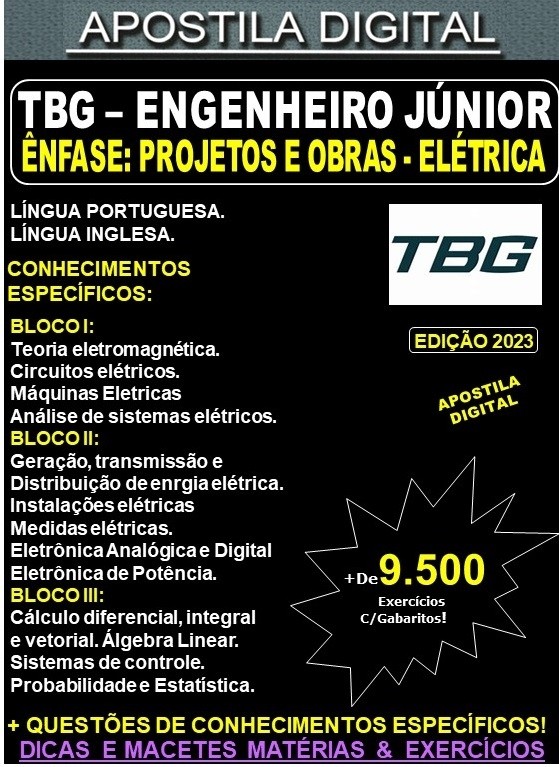 Apostila TBG - Engenheiro Jr. - PROJETOS e OBRAS ELÉTRICA - Teoria + 9.500 Exercícios - Concurso 2023