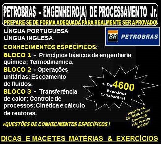 APOSTILA PETROBRAS - ENGENHEIRO(A) de PROCESSAMENTO Jr. - Teoria + 4.600 Exercícios - Concurso 2021