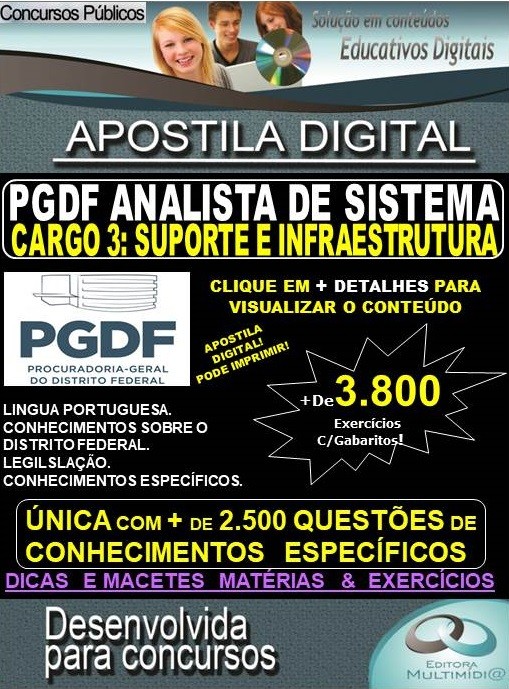 Apostila PGDF ANALISTA DE SISTEMA - CARGO 3: SUPORTE E INFRAESTRUTURA - Teoria + 3.800 exercícios - Concurso 2020