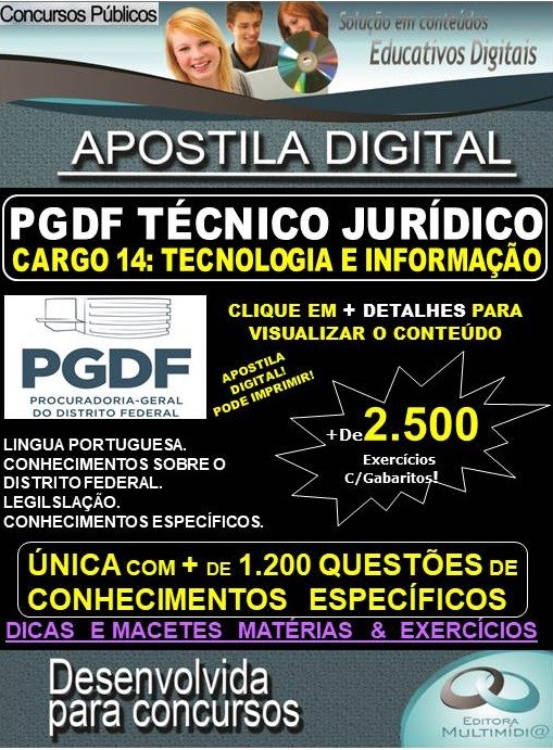 Apostila PGDF TÉCNICO JURÍDICO - CARGO 14: TECNOLOGIA E INFORMAÇÃO - Teoria + 2.500 exercícios - Concurso 2020