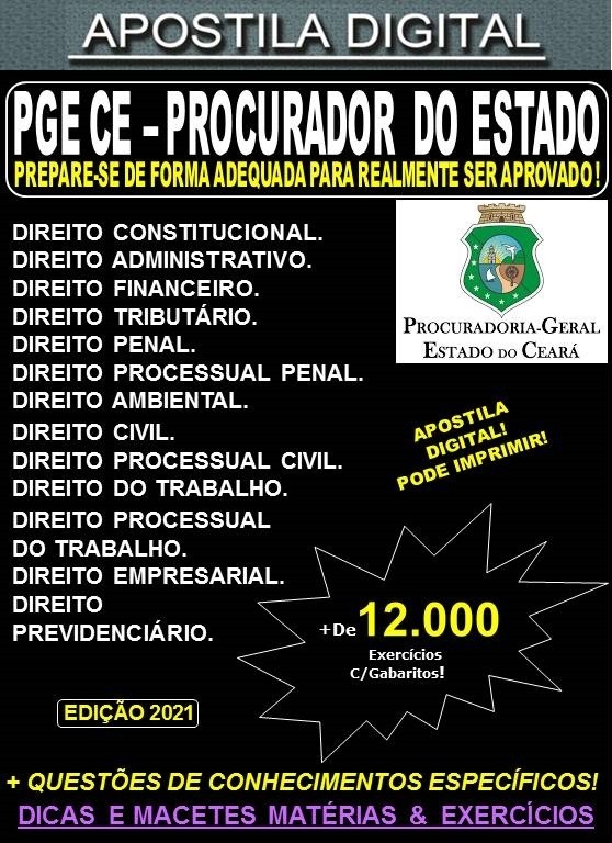 Apostila PGE CE - PROCURADOR DO ESTADO - Teoria +  12.000 Exercícios - Concurso 2021