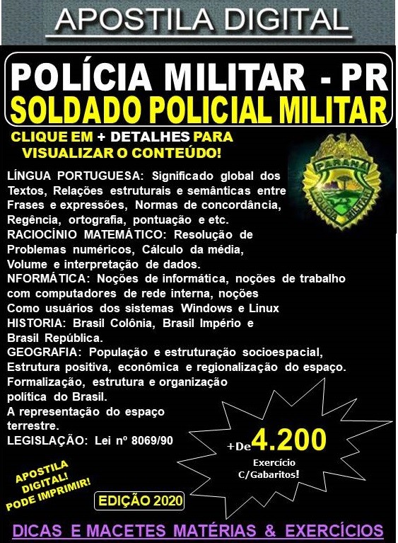 Apostila PM PR - SOLDADO POLICIAL MILITAR - Teoria + 4.200 Exercícios - Concurso 2020