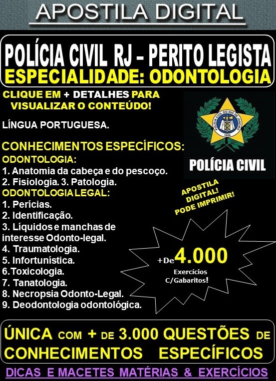 Apostila PC RJ - Perito Legista ODONTOLOGIA  - Teoria + 4.000 Exercícios - Concurso 2021 - APOSTILA PREPARATÓRIA
