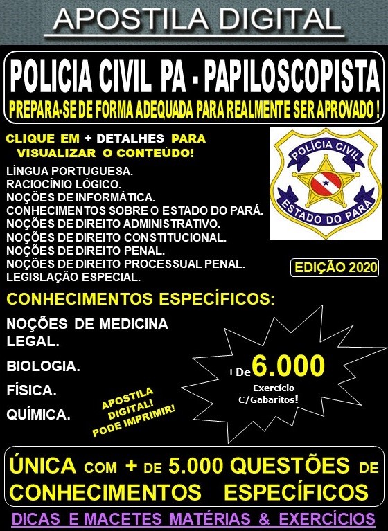 Apostila PC PA - PAPILOSCOPISTA - Teoria + 6.000 Exercícios - Concurso 2020 