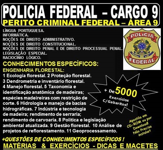 Apostila Polícia Federal - Cargo 9: PERITO CRIMINAL FEDERAL - ÁREA 9 - ENGENHARIA FLORESTAL - Teoria + 5.000 Exercícios