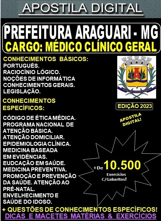 Apostila Prefeitura de Araguari - MÉDICO CLÍNICO GERAL - Teoria + 10.500 Exercícios - Concurso 2023