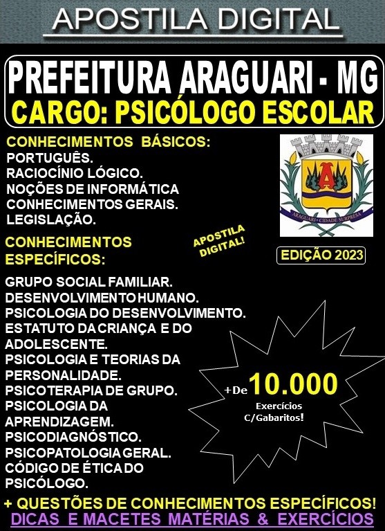 Apostila Prefeitura de Araguari - PSICÓLOGO ESCOLAR - Teoria + 10.000 Exercícios - Concurso 2023
