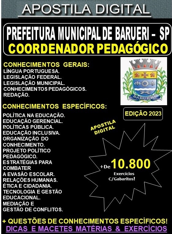 Apostila Prefeitura de Barueri - COORDENADOR PEDAGÓGICO - Teoria + 10.800 Exercícios - Concurso 2023
