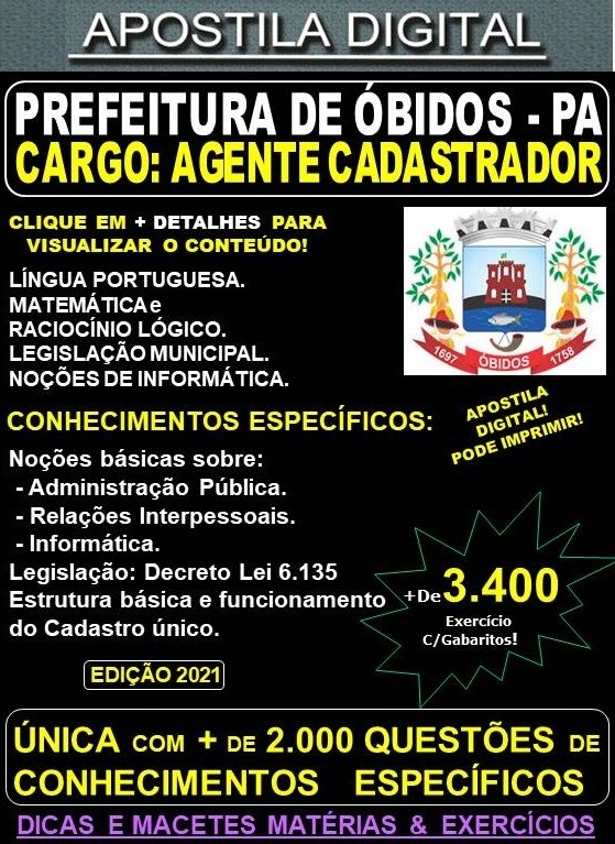 Apostila Prefeitura de ÓBIDOS - AGENTE CADASTRADOR - Teoria + 3.400 Exercícios - Concurso 2021