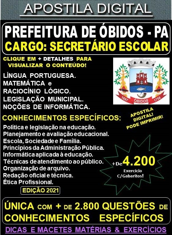 Apostila Prefeitura de ÓBIDOS - SECRETÁRIO ESCOLAR - Teoria + 4.200 Exercícios - Concurso 2021