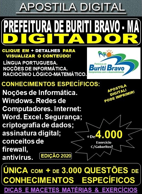 Apostila Prefeitura de BURITI BRAVO MA - DIGITADOR - Teoria + 4.000 Exercícios - Concurso 2020