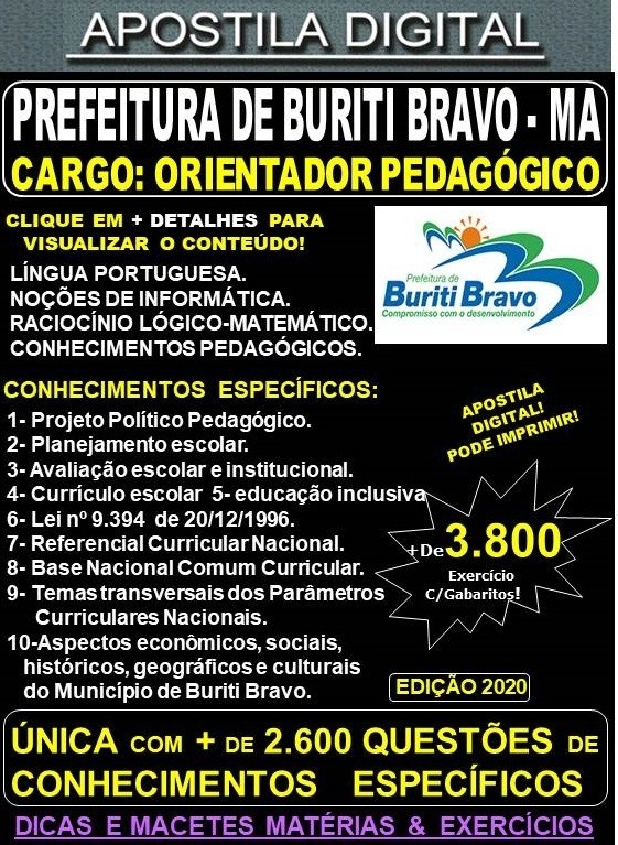 Apostila Prefeitura de BURITI BRAVO MA - ORIENTADOR PEDAGÓGICO  - Teoria + 3.800 Exercícios - Concurso 2020