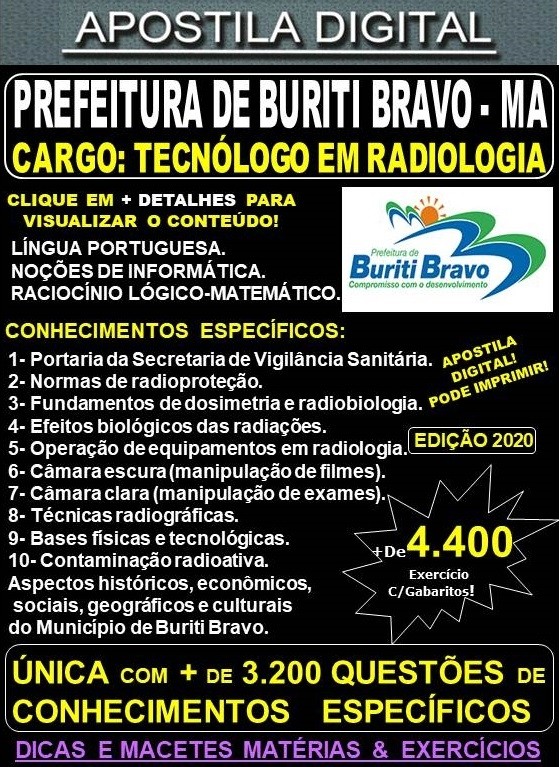 Apostila Prefeitura de BURITI BRAVO MA - TECNÓLOGO EM RADIOLOGIA  - Teoria + 4.400 Exercícios - Concurso 2020