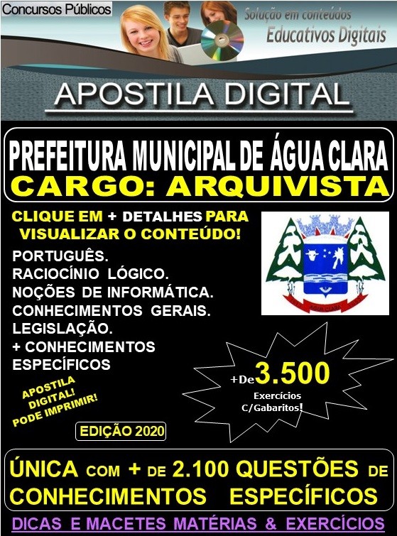Apostila Prefeitura Municipal de Agua Clara MS - ARQUIVISTA - Teoria + 3.500 Exercícios - Concurso 2020