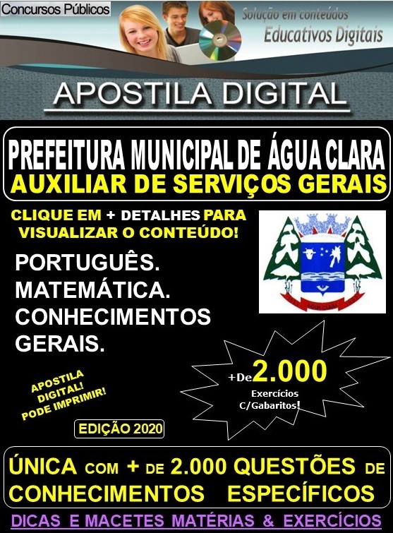 Apostila Prefeitura Municipal de Agua Clara MS - AUXILIAR DE SERVIÇOS GERAIS - Teoria + 2.000 Exercícios - Concurso 2020 